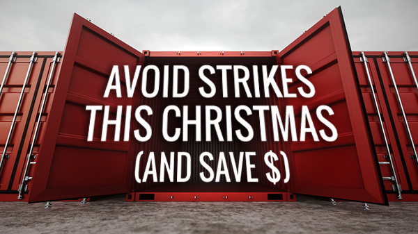 Avoid strikes this christmas – and save $