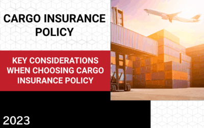 Key Considerations When Choosing a Cargo Insurance Policy